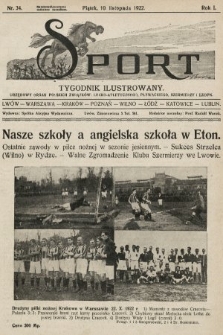 Sport : tygodnik ilustrowany : urzędowy organ Polskich Związków: Lekko-Atletycznego, Pływackiego i Szermierzy i LZOPN. 1922, nr 34