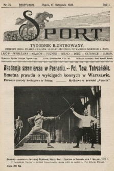 Sport : tygodnik ilustrowany : urzędowy organ Polskich Związków: Lekko-Atletycznego, Pływackiego i Szermierzy i LZOPN. 1922, nr 35