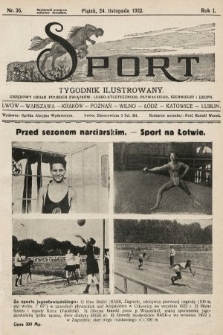 Sport : tygodnik ilustrowany : urzędowy organ Polskich Związków: Lekko-Atletycznego, Pływackiego i Szermierzy i LZOPN. 1922, nr 36