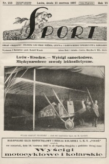 Sport : organ urzędowy Lwowskiego Związku Okręg. Piłki Nożnej i Karpackiego Tow. Narciarzy. 1927, nr 213