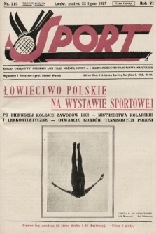 Sport : organ urzędowy Lwowskiego Związku Okręg. Piłki Nożnej i Karpackiego Tow. Narciarzy. 1927, nr 215