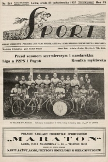 Sport : organ urzędowy Lwowskiego Związku Okręg. Piłki Nożnej i Karpackiego Tow. Narciarzy. 1927, nr 218