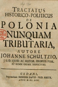 Tractatus Historico-Politicus De Polonia Nunquam Tributaria