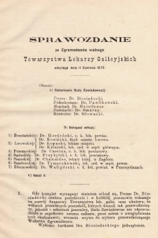 Dwutygodnik Medycyny Publicznej : Organ Towarzystwa lekarzy galicyjskich : Poświęcony: 1) Sprawom Zawodu lekarskiego i Organizacyi służby zdrowia, 2) Higijenie publicznej i prywatnej i 3) Medycynie sądowej : Sprawozdanie ze Zgromadzenia walnego Towarzystwa Lekarzy Galicyjskich