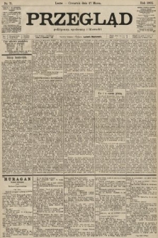 Przegląd polityczny, społeczny i literacki. 1902, nr 71