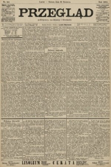 Przegląd polityczny, społeczny i literacki. 1902, nr 141