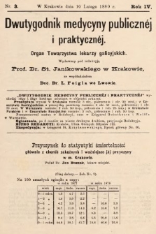 Dwutygodnik Medycyny Publicznej i praktycznej : Organ Towarzystwa lekarzy galicyjskich. 1880, nr 3