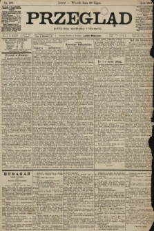 Przegląd polityczny, społeczny i literacki. 1901, nr 167