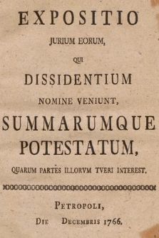 Expositio Jurium Eorum, Qui Dissidentium Nomine Veniunt Summariumque Potestatum, Quarum Partes Illorvm Tveri Interest