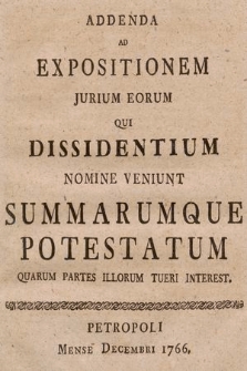 Addenda Ad Expositionem Jurium Eorum Qui Dissidentium Nomine Veniunt Summariumque Potestatum Quarum Partes Illorum Tueri Interest