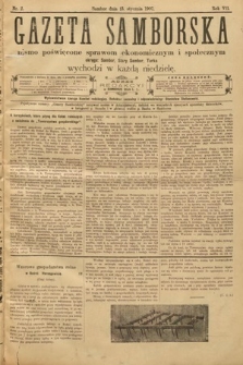 Gazeta Samborska : pismo poświęcone sprawom ekonomicznym i społecznym okręgu: Sambor, Stary Sambor, Turka. 1907, nr 2