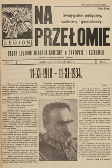 Na Przełomie : dwutygodnik polityczny, społeczny, gospodarczy i lteracki : organ Legjonu Młodych Komendy Obwodu w Opatowie. 1934, nr 17