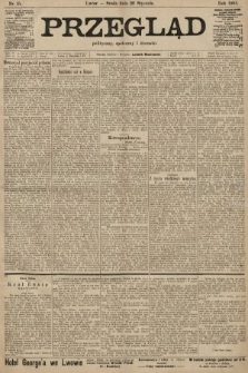 Przegląd polityczny, społeczny i literacki. 1904, nr 15