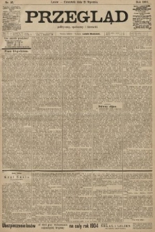 Przegląd polityczny, społeczny i literacki. 1904, nr 16