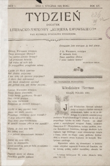 Tydzień : dodatek literacko-naukowy „Kurjera Lwowskiego”. 1906, nr 1