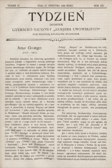 Tydzień : dodatek literacko-naukowy „Kurjera Lwowskiego”. 1906, nr 15