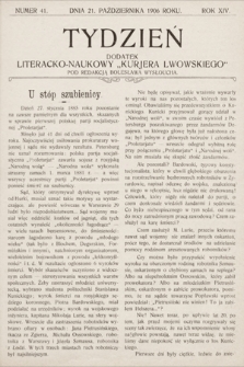 Tydzień : dodatek literacko-naukowy „Kurjera Lwowskiego”. 1906, nr 41