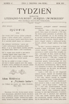 Tydzień : dodatek literacko-naukowy „Kurjera Lwowskiego”. 1906, nr 47