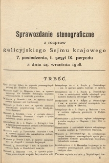 [Kadencja IX, sesja I, pos. 7] Sprawozdanie Stenograficzne z Rozpraw Galicyjskiego Sejmu Krajowego. 7. Posiedzenie 1. Sesyi IX. Peryodu