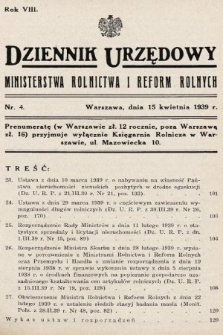 Dziennik Urzędowy Ministerstwa Rolnictwa i Reform Rolnych. 1939, nr 4