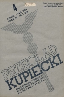 Przegląd Kupiecki : organ Związku Stowarzyszeń Kupieckich Małopolski Zachodniej i Śląska. 1939 4