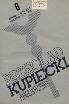 Przegląd Kupiecki : organ Związku Stowarzyszeń Kupieckich Małopolski Zachodniej i Śląska. 1939 6