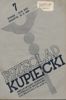 Przegląd Kupiecki : organ Związku Stowarzyszeń Kupieckich Małopolski Zachodniej i Śląska. 1939 7