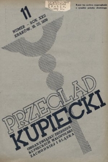 Przegląd Kupiecki : organ Związku Stowarzyszeń Kupieckich Małopolski Zachodniej i Śląska. 1939 11