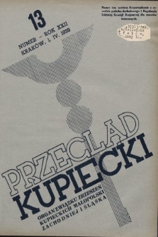 Przegląd Kupiecki : organ Związku Stowarzyszeń Kupieckich Małopolski Zachodniej i Śląska. 1939 13