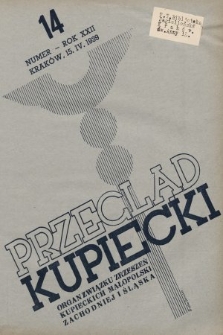 Przegląd Kupiecki : organ Związku Stowarzyszeń Kupieckich Małopolski Zachodniej i Śląska. 1939 14