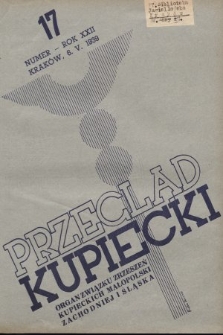 Przegląd Kupiecki : organ Związku Stowarzyszeń Kupieckich Małopolski Zachodniej i Śląska. 1939 17