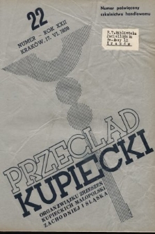 Przegląd Kupiecki : organ Związku Stowarzyszeń Kupieckich Małopolski Zachodniej i Śląska. 1939 22