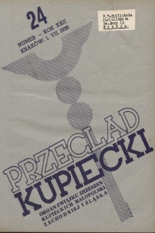 Przegląd Kupiecki : organ Związku Stowarzyszeń Kupieckich Małopolski Zachodniej i Śląska. 1939 24