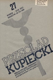 Przegląd Kupiecki : organ Związku Stowarzyszeń Kupieckich Małopolski Zachodniej i Śląska. 1939 27