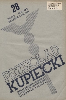 Przegląd Kupiecki : organ Związku Stowarzyszeń Kupieckich Małopolski Zachodniej i Śląska. 1939 28