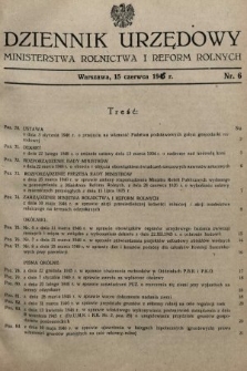 Dziennik Urzędowy Ministerstwa Rolnictwa i Reform Rolnych. 1945/1946, nr 6