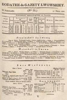 Dodatek do Gazety Lwowskiej : doniesienia urzędowe. 1828, nr 33