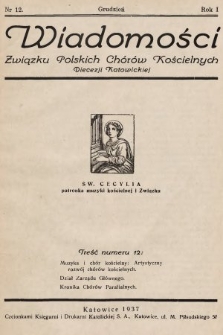 Wiadomości Związku Polskich Chorów Kościelnych Diecezji Katowickiej. 1937, nr 12