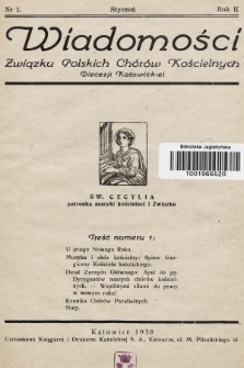 Wiadomości Związku Polskich Chorów Kościelnych Diecezji Katowickiej. 1938, nr 1