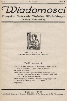 Wiadomości Związku Polskich Chorów Kościelnych Diecezji Katowickiej. 1938, nr 6