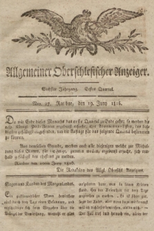 Allgemeiner Oberschlesischer Anzeiger : Blätter zur Besprechung und Förderung provinzieller Interessen zur Belehrung und Unterhaltung. 1816, nr 27