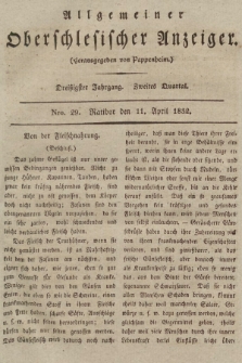 Allgemeiner Oberschlesischer Anzeiger : Blätter zur Besprechung und Förderung provinzieller Interessen zur Belehrung und Unterhaltung. 1832, nr  29