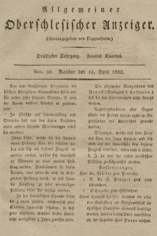 Allgemeiner Oberschlesischer Anzeiger : Blätter zur Besprechung und Förderung provinzieller Interessen zur Belehrung und Unterhaltung. 1832, nr  30