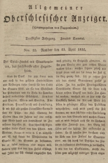 Allgemeiner Oberschlesischer Anzeiger : Blätter zur Besprechung und Förderung provinzieller Interessen zur Belehrung und Unterhaltung. 1832, nr  33