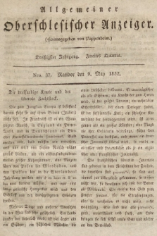 Allgemeiner Oberschlesischer Anzeiger : Blätter zur Besprechung und Förderung provinzieller Interessen zur Belehrung und Unterhaltung. 1832, nr  37