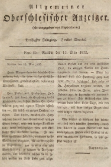 Allgemeiner Oberschlesischer Anzeiger : Blätter zur Besprechung und Förderung provinzieller Interessen zur Belehrung und Unterhaltung. 1832, nr  39