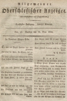 Allgemeiner Oberschlesischer Anzeiger : Blätter zur Besprechung und Förderung provinzieller Interessen zur Belehrung und Unterhaltung. 1832, nr  43