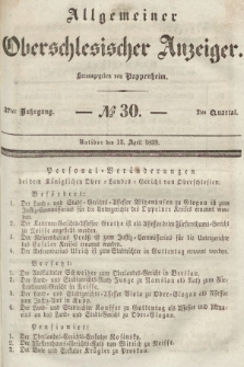Allgemeiner Oberschlesischer Anzeiger : Blätter zur Besprechung und Förderung provinzieller Interessen zur Belehrung und Unterhaltung. 1839, nr 30