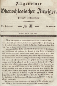 Allgemeiner Oberschlesischer Anzeiger : Blätter zur Besprechung und Förderung provinzieller Interessen zur Belehrung und Unterhaltung. 1839, nr 31