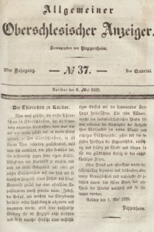 Allgemeiner Oberschlesischer Anzeiger : Blätter zur Besprechung und Förderung provinzieller Interessen zur Belehrung und Unterhaltung. 1839, nr 37